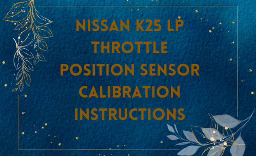  Nissan k25 lp Throttle Position Sensor