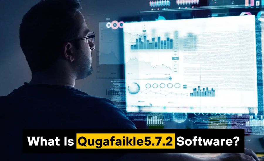 what is qugafaikle5.7.2 software